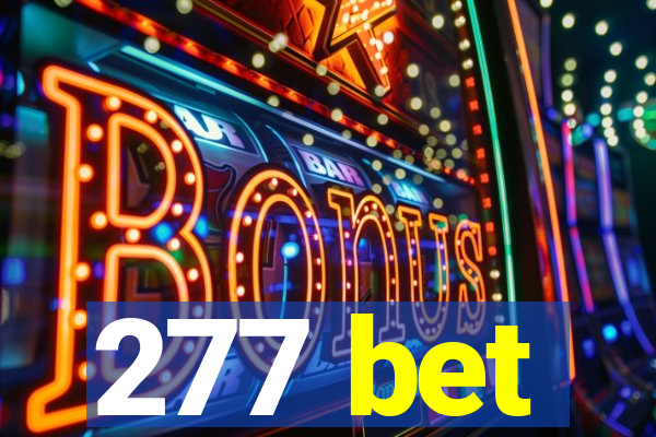 277 bet